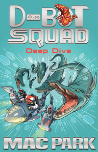 صورة الغلاف: Deep Dive: D-Bot Squad 6 9781760296025
