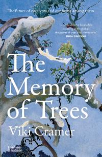 Cover image: The Memory of Trees 9781760762360