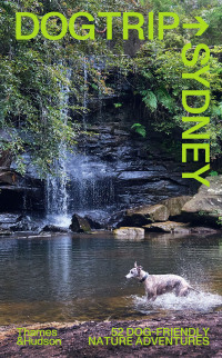Imagen de portada: Dog Trip Sydney 9781760762643