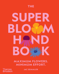 Cover image: The Super Bloom Handbook 9781760764029