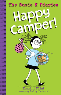Imagen de portada: Happy Camper! The Susie K Diaries 9781760528287