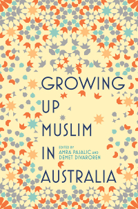 Cover image: Growing Up Muslim in Australia 9781760875077