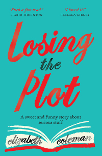 Cover image: Losing the Plot 9781760633431