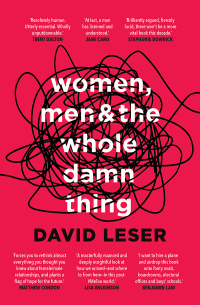 Cover image: Women, Men and the Whole Damn Thing 9781760877729