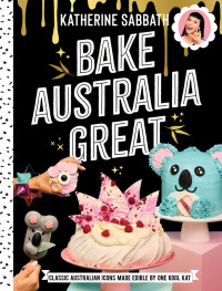 Cover image: Bake Australia Great 9781760637781