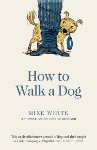 Omslagafbeelding: How to Walk a Dog 9781988547206