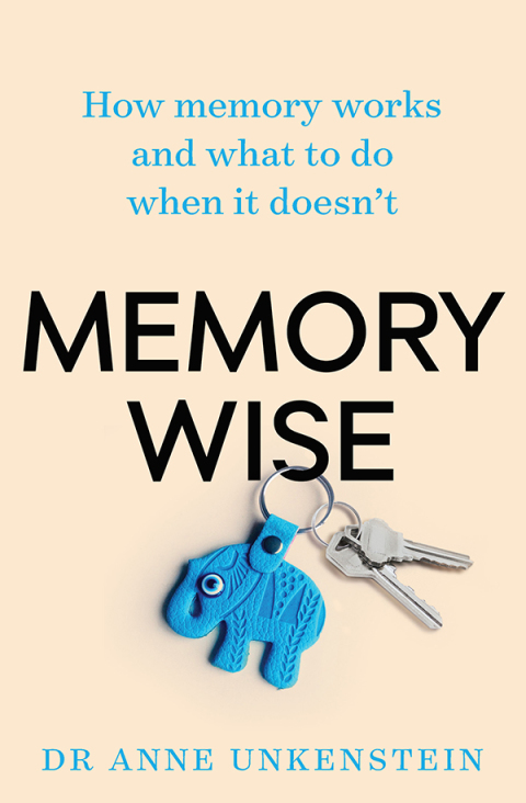 Memory-wise: How memory works and what to do when it doesn't, 3rd Edition - FULL INSTANT DOWNLOAD | PDF DOCX EPUB