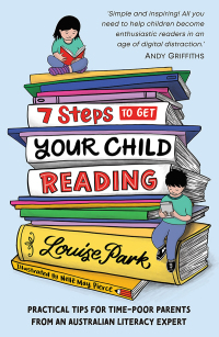 表紙画像: 7 Steps to Get Your Child Reading 9781760524678