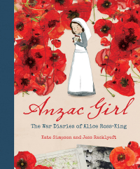 Omslagafbeelding: Anzac Girl: The War Diaries of Alice Ross-King 9781760637019