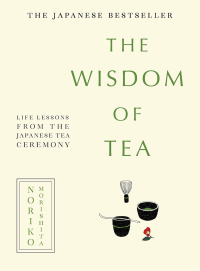 Cover image: The Wisdom of Tea 9781760878542