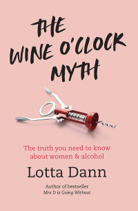 Omslagafbeelding: The Wine O'Clock Myth 9781988547220