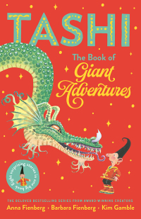 Cover image: The Book of Giant Adventures: Tashi Collection 1 9781760525163