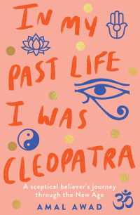 صورة الغلاف: In My Past Life I was Cleopatra 9781760525972