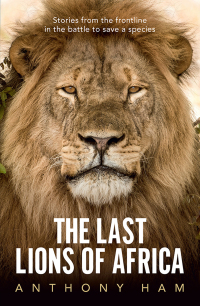 صورة الغلاف: The Last Lions of Africa 9781760875756
