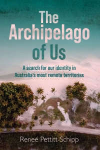 Imagen de portada: The Archipelago of Us 9781760992231