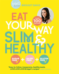 Cover image: Eat Your Way Slim & Healthy 9781922351272