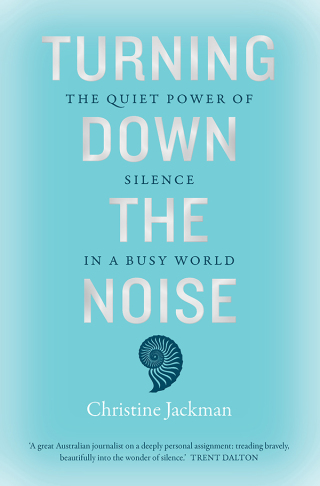 Cover image: Turning Down The Noise 9781760525897