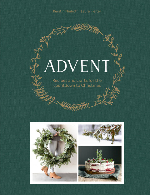 Advent: Recipes and crafts for the countdown to Christmas - FULL INSTANT DOWNLOAD | PDF DOCX EPUB