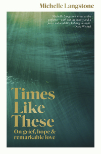 Cover image: Times Like These 9781988547527