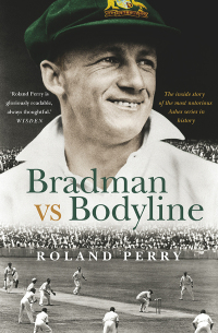 Cover image: Bradman vs Bodyline 9781760879150