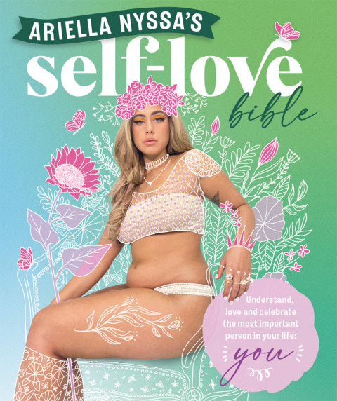 Ariella Nyssa's Self-love Bible : Understand, love and celebrate the most important person in your life: you - FULL INSTANT DOWNLOAD | PDF DOCX EPUB