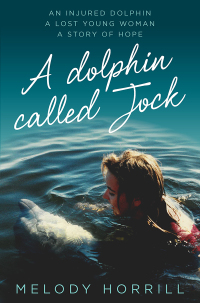 Cover image: A Dolphin Called Jock 9781761067358