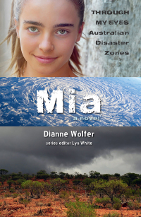 Cover image: Mia: Through My Eyes - Australian Disaster Zones 9781760877026