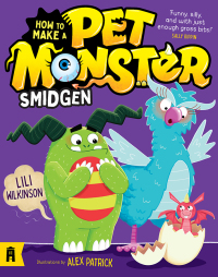 Omslagafbeelding: Smidgen: How to Make a Pet Monster 3 9781761067433