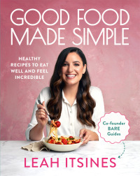 Cover image: Good Food Made Simple 9781922616081
