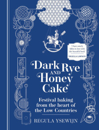 Cover image: Dark Rye and Honey Cake 9781922351814