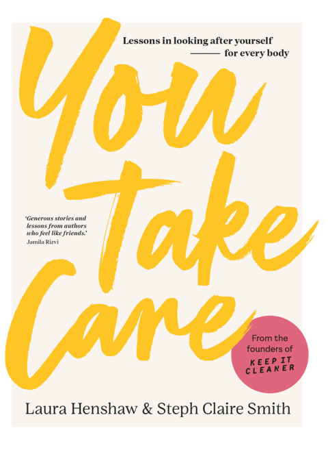 You Take Care: Lessons in looking after yourself - for every body - FULL INSTANT DOWNLOAD | PDF DOCX EPUB
