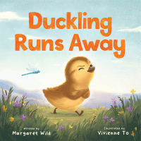 表紙画像: Duckling Runs Away 9781761065804