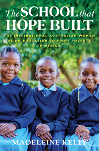 Cover image: The School That Hope Built 9781760878320
