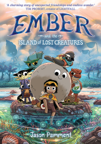 Cover image: Ember and the Island of Lost Creatures 9781761067488