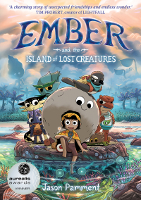 Cover image: Ember and the Island of Lost Creatures 9781761067488