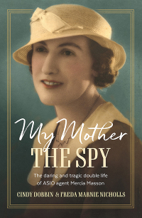 Cover image: My Mother, The Spy 9781761067280