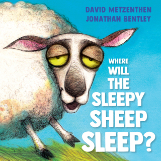 Cover image: Where Will the Sleepy Sheep Sleep? 9781761066160