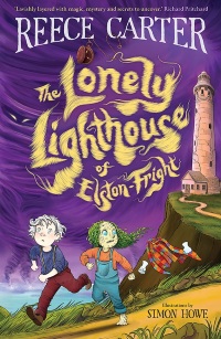 Cover image: The Lonely Lighthouse of Elston-Fright: An Elston-Fright Tale 9781761066795