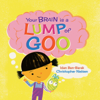 Omslagafbeelding: Your Brain Is a Lump of Goo 9781761180156