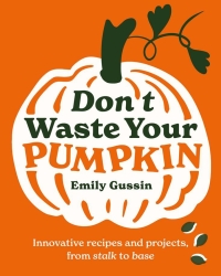 Imagen de portada: Don't Waste Your Pumpkin 9781761500350