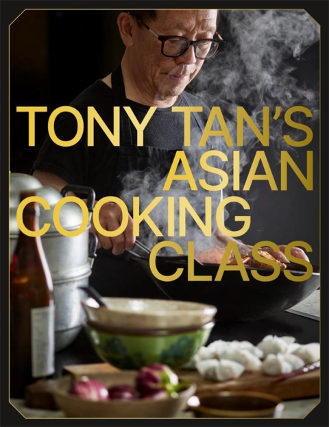 Tony Tan's Asian Cooking Class - FULL INSTANT DOWNLOAD | PDF DOCX EPUB