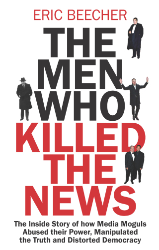 Cover image: The Men Who Killed the News