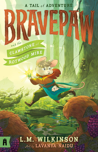 Imagen de portada: Bravepaw and the Clawstone of Rotwood Mire: Bravepaw 2 9781761180569