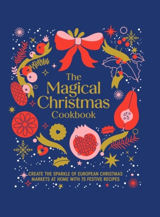 表紙画像: The Magical Christmas Cookbook 9781761501142