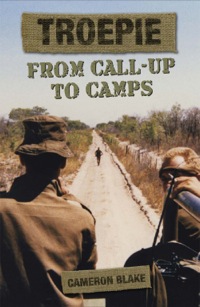 Imagen de portada: Troepie: From Call-Up to Camps 9781770220515