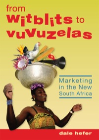Imagen de portada: From Witblits to Vuvuzelas: Marketing in the New South Africa 9781770200296