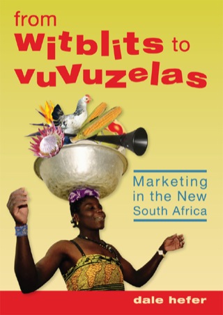 Cover image: From Witblits to Vuvuzelas: Marketing in the New South Africa 9781770200296