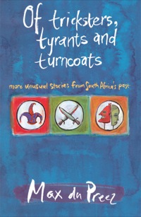 Cover image: Of Tricksters, Tyrants and Turncoats 9781770220430