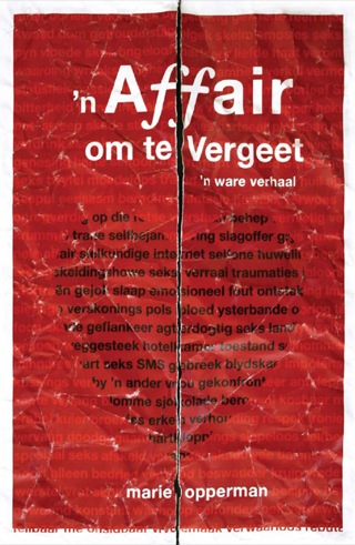 Titelbild: ’n Affair om te vergeet 9781770200432