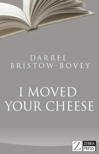 Imagen de portada: I Moved Your Cheese 1st edition 9781868723591